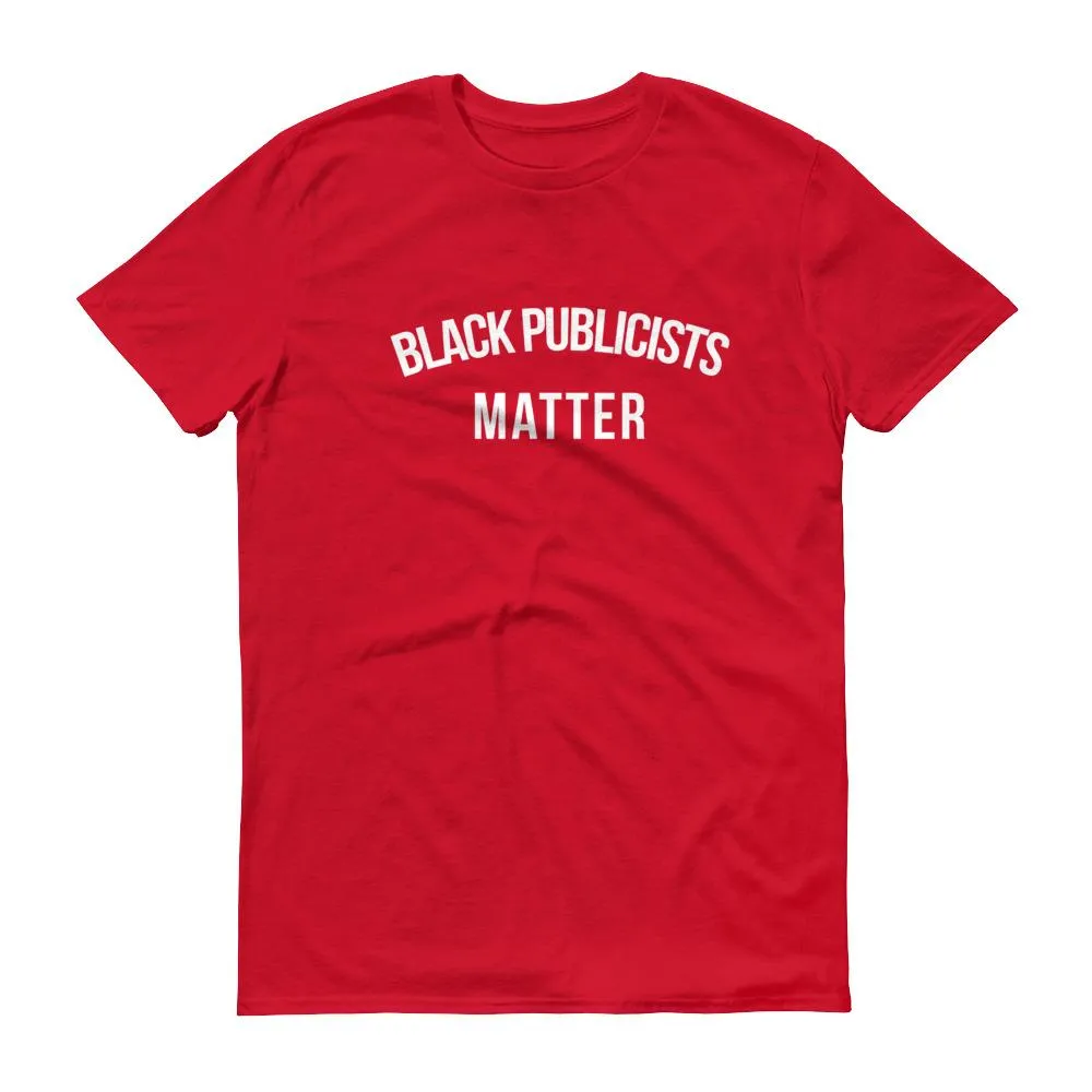 Black Publicists Matter - Unisex Short-Sleeve T-Shirt