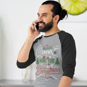 Home for Christmas 3/4 sleeve shirt